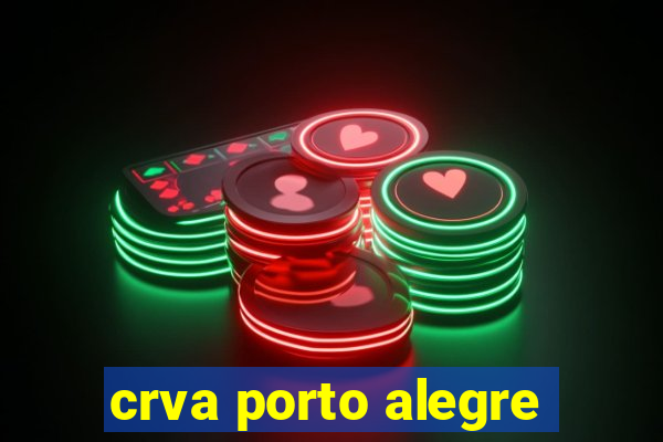 crva porto alegre